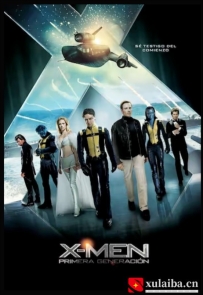 [电影][欧美][美国][漫威系列] X战警：第一战 X-Men: First Class (2011)[百度][迅雷]
