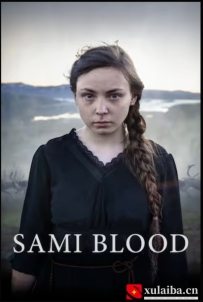 [电影][瑞典]萨米之血 Sameblod (2016)[百度][迅雷]