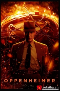 [电影][欧美][美国]奥本海默 Oppenheimer(2023)8.8分[百度][迅雷]