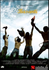 [电影][印度]芭萨提的颜色 Rang De Basanti (2006)[百度][迅雷]