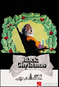 [电影][加拿大]黑色圣诞节 Black Christmas (1974)[百度][迅雷]