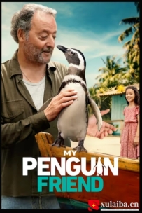 [电影][巴西]我的企鹅朋友 My Penguin Friend (2024)[百度][迅雷]