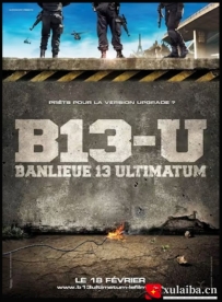 [电影][欧美][法国]暴力街区13：终极 Banlieue 13 - Ultimatum (2009)[百度][迅雷]