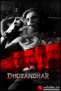 [电影][印度]征服者 Dhurandhar (2025)[百度][迅雷]
