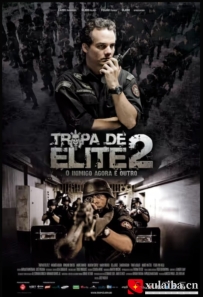 [电影][巴西]精英部队2：大敌当前 Tropa de Elite 2 - O Inimigo Agora É Outro (2010)[百度][迅雷]