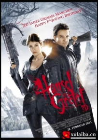 [电影][德国]韩赛尔与格蕾特：女巫猎人 Hansel and Gretel: Witch Hunters (2013)[百度][迅雷]