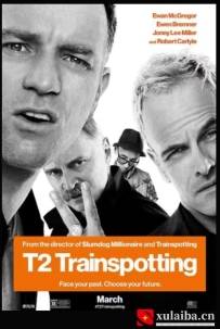 [电影][欧美][英国]猜火车2 T2 Trainspotting (2017)[百度][迅雷]