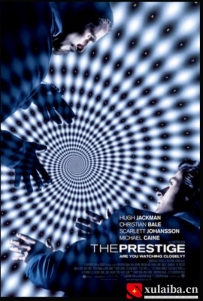 [电影][欧美][英国]致命魔术 The Prestige (2006)[百度][迅雷]
