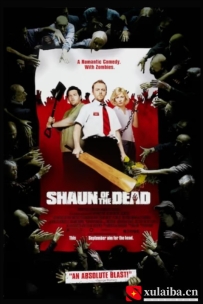 [电影][欧美][英国]僵尸肖恩 Shaun of the Dead (2004)[百度][迅雷]