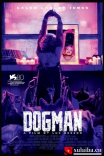 [电影][欧美][法国]狗神 DogMan (2023)[百度][迅雷]